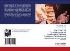 Copertina di The Effect of Transformational Leadership Style on Employee Commitment