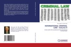 Bookcover of INTERNATIONAL CRIMINAL LAW - Volume II