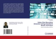 Copertina di Video Shot Boundary Detection Using Transform Based Technique