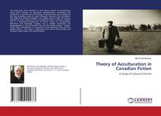Copertina di Theory of Acculturation in Canadian Fiction