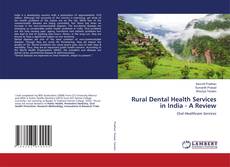Copertina di Rural Dental Health Services in India - A Review