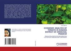 Copertina di ECONOMIC ANALYSIS OF TOMATO IN KANGRA DISTRICT OF HIMACHAL PRADESH