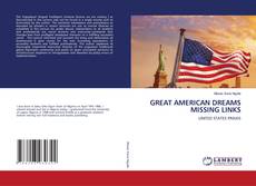 Copertina di GREAT AMERICAN DREAMS MISSING LINKS