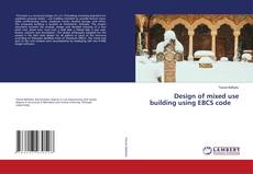 Copertina di Design of mixed use building using EBCS code