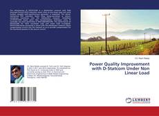 Copertina di Power Quality Improvement with D-Statcom Under Non Linear Load