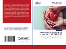 Buchcover von TÜRKİYE VE İNGİLTERE’DE KORUYUCU AİLE SİSTEMİ