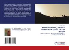 Copertina di Socio-economic, political and cultural issues of San people