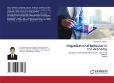 Copertina di Organizational behavior in the economy