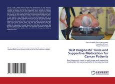 Copertina di Best Diagnostic Tools and Supportive Medication for Cancer Patients