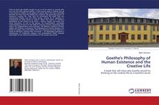 Copertina di Goethe's Philosophy of Human Existence and the Creative Life