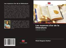 Couverture de Les nuances d'or de la littérature