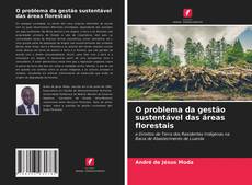 Buchcover von O problema da gestão sustentável das áreas florestais