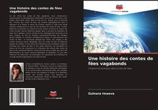 Buchcover von Une histoire des contes de fées vagabonds