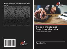 Pulire il mondo uno SmartLink alla volta kitap kapağı