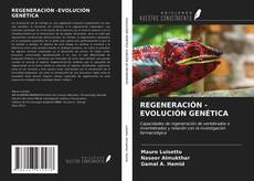 Bookcover of REGENERACIÓN -EVOLUCIÓN GENÉTICA
