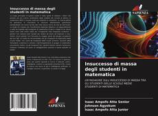 Insuccesso di massa degli studenti in matematica kitap kapağı