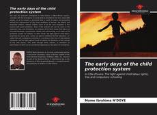 The early days of the child protection system的封面