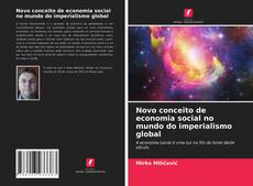Portada del libro de Novo conceito de economia social no mundo do imperialismo global