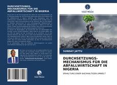 Borítókép a  DURCHSETZUNGS- MECHANISMUS FÜR DIE ABFALLWIRTSCHAFT IN NIGERIA - hoz