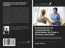 Bookcover of Evaluación de los conocimientos y habilidades de triaje y factores asociados