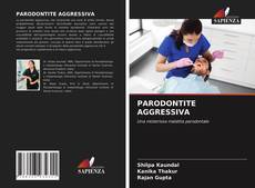 PARODONTITE AGGRESSIVA kitap kapağı