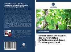 Capa do livro de EthnoBotanische Studie der verwendeten Heilpflanzen und deren Erhaltungszustand 