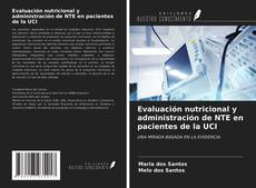 Portada del libro de Evaluación nutricional y administración de NTE en pacientes de la UCI