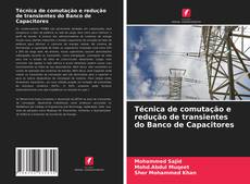 Обложка Técnica de comutação e redução de transientes do Banco de Capacitores