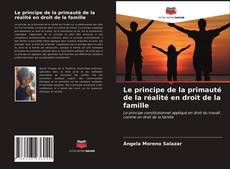 Couverture de Le principe de la primauté de la réalité en droit de la famille