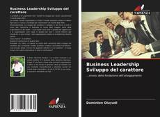 Copertina di Business Leadership Sviluppo del carattere