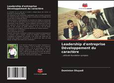 Bookcover of Leadership d'entreprise Développement du caractère