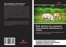 Risk factors for zoonosis and mineral deficiency in cattle的封面