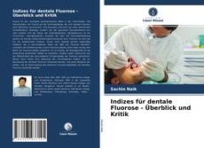 Portada del libro de Indizes für dentale Fluorose - Überblick und Kritik