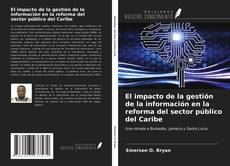 Bookcover of El impacto de la gestión de la información en la reforma del sector público del Caribe