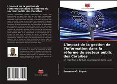 Couverture de L'impact de la gestion de l'information dans la réforme du secteur public des Caraïbes