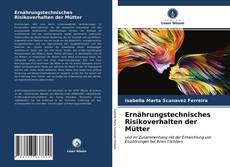 Capa do livro de Ernährungstechnisches Risikoverhalten der Mütter 