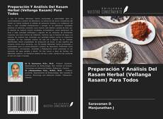 Bookcover of Preparación Y Análisis Del Rasam Herbal (Vellanga Rasam) Para Todos