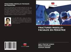 FRACTURES MAXILLO-FACIALES EN PÉDIATRIE的封面