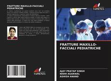 FRATTURE MAXILLO-FACCIALI PEDIATRICHE kitap kapağı