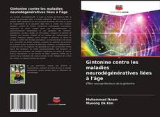 Couverture de Gintonine contre les maladies neurodégénératives liées à l'âge