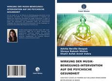 Bookcover of WIRKUNG DER MUSIK-BEWEGUNGS-INTERVENTION AUF DIE PSYCHISCHE GESUNDHEIT