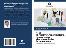 Portada del libro de Neue Wirkstofftransportsysteme: Konzepte und pharmazeutische Anwendungen