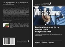 Bookcover of Los fundamentos de la denuncia de irregularidades