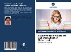 Bookcover of Studium der Folklore im außerschulischen Unterricht