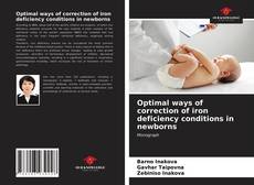 Portada del libro de Optimal ways of correction of iron deficiency conditions in newborns