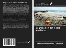 Portada del libro de Degradación del medio ambiente