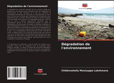 Couverture de Dégradation de l'environnement