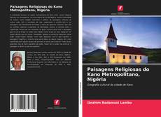 Paisagens Religiosas do Kano Metropolitano, Nigéria的封面