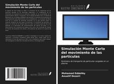 Buchcover von Simulación Monte Carlo del movimiento de las partículas