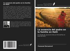 Portada del libro de La ausencia del padre en la familia en Haití